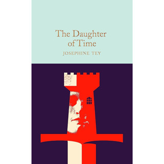 The Daughter of Time (Macmillan Collectors Library) by Josephine Tey (Author)