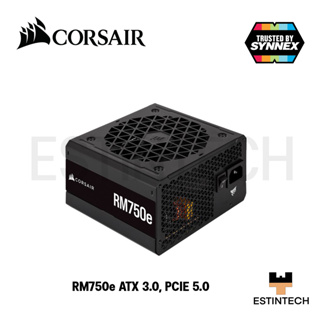 Power Supply(อุปกรณ์จ่ายไฟ) Corsair RM750e ATX 3.0, PCIE 5.0 ของใหม่ประกัน 7ปี