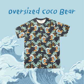 Oversized Coco Bear เสื้อยืดโอเวอร์ไซส์ พิมพ์ลายลิขสิทธ์จากแบรนด์ EVENTHOUGH  ผลิตจาก Cotton USA 100%
