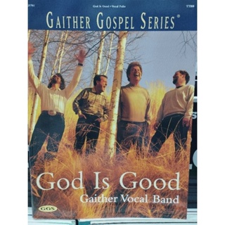 GAITHER GOSPEL SERIES - GOD IS GOOD VOCAL FOLIO/073999097467