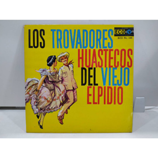 1LP Vinyl Records แผ่นเสียงไวนิล  LOS TROVADORES HUASTECOS DEL VIEJO ELPIDIO   (H2C74)