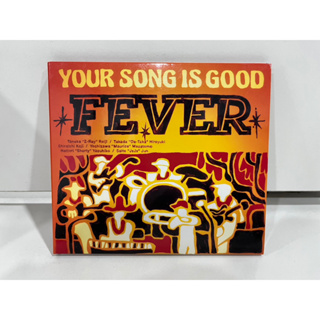 1 CD MUSIC ซีดีเพลงสากล   YOUR SONG IS GOOD FEVER   (B9H47)