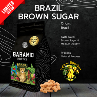 Baramio เมล็ดกาแฟคั่ว รุ่น Brazil Brown Sugar l Taste Note: Brown Sugar & Medium Acidity 200 g.