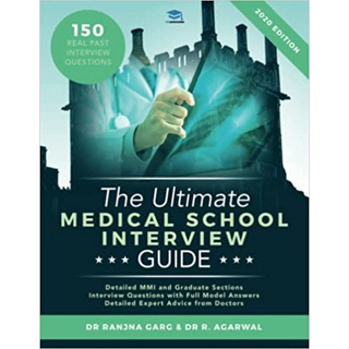 (C221) 9780993571107 THE ULTIMATE MEDICAL SCHOOL INTERVIEW GUIDE: 150 REAL PAST INTERVIEW QUESTIONS, DETAILED MMI