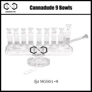 Cannadude 9 bowls แจกันแก้ว บ้องแก้ว แคนนาดู๊ด 9 โจ๋ MGS01-9