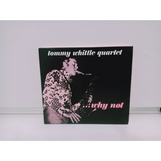 1 CD MUSIC ซีดีเพลงสากลTOMMY WHITTLE QUARTET/WHY NOT   (N2A107)