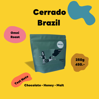 เมล็ดกาแฟดีแคฟคั่วกลาง Brazil - Cerrado - Decaf