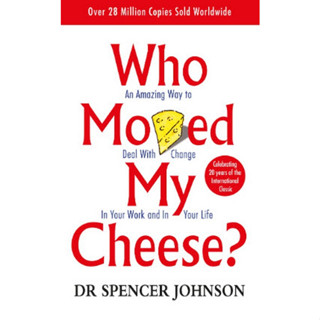 (C221) 9780091816971 WHO MOVED MY CHEESE?: AN AMAZING WAY TO DEAL WITH CHANGE IN YOUR WORK AND IN