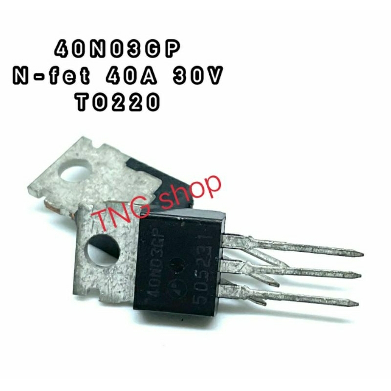 40N03 40N10 TO220 MOSFET N-Fet มอสเฟต ทรานซิสเตอร์ สินค้าพร้อมส่ง (ราคา ...