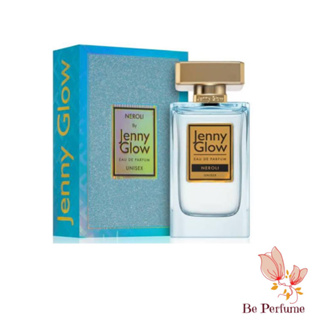 น้ำหอมแท้ Jenny Glow Neroli Unisex EDP. 80ml โคลน TF neroli portofino