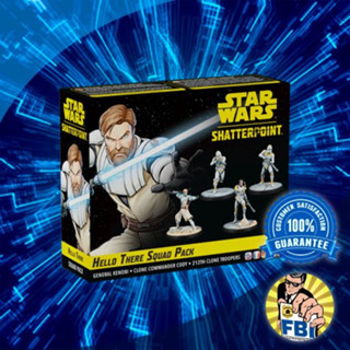 Star Wars: Shatterpoint Hello There Squad Pack (General Kenobi) Boardgame [ของแท้พร้อมส่ง]