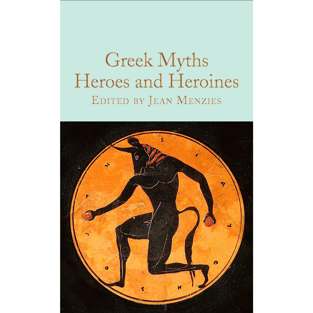 greek-myths-heroes-and-heroines-macmillan-collectors-library-jean-menzies-editor-hardback
