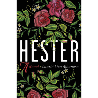 หนังสือภาษาอังกฤษ Hester: a bewitching tale of desire and ambition by Laurie Lico Albanese