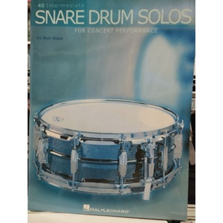 40 INTERMEDAITE SNARE DRUM SOLOS FOR CONCERT PERFORMANCE/073999710229