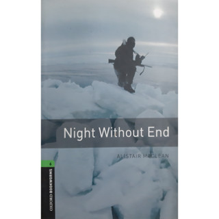 Night Without End Alistair Maclean Oxford Bookworm Level 6 หนังสือภาษาอังกฤษ อ่านนอกเวลา