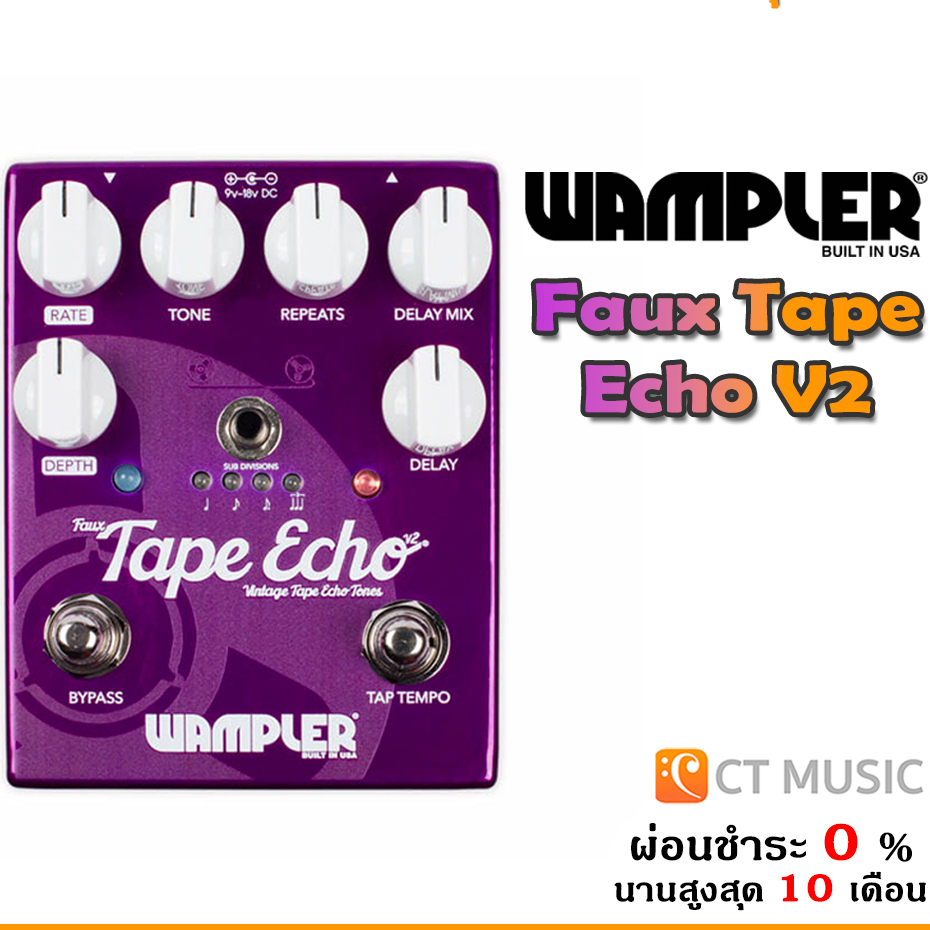 wampler-faux-tape-echo-v2-เอฟเฟคกีตาร์