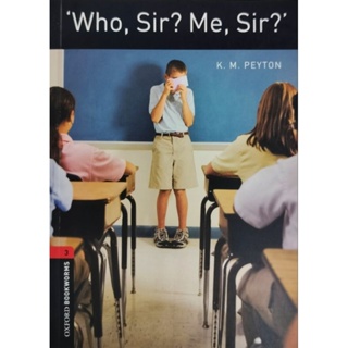 (level3)หนังสืออ่านนอกเวลา Who, Sir? Me, Sir?