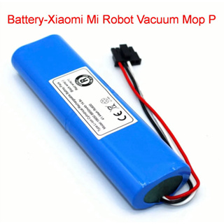 แบตเตอรี่ หุ่นยนต์ดูดฝุ่นอัตโนมัติ Battery for Xiaomi Mi Mijia Robot Vacuum Cleaner Mop P, 3C model STYTJ02YM (Li-ion)