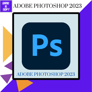 สินค้า 💻โปรแกรมแต่งรูปภาพ Retouch รูปภาพ Adobe PS 2023 (Full)  💻