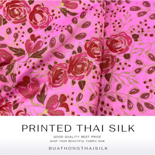 FLORAL DESIGN PRINTED THAI SILK FABRIC - ผ้าไหมไทยแท้ พิมพ์ลาย ลวดลาย ดอกไม้