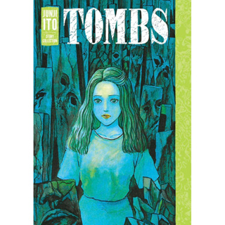 หนังสือภาษาอังกฤษ Tombs: Junji Ito Story Collection Hardcover