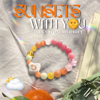 BASE ON YOU - Lucky stone bracelet : SUNSETS WITH YOU (กำไลข้อมือหินนำโชค)