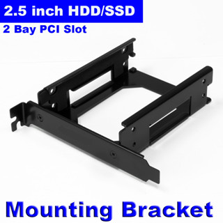 อุปกรณ์เพิ่มช่องใส่ HDD/SSD ขนาด 2.5" 2ช่อง ( 2 Bay PCI Slot Mounting Bracket )