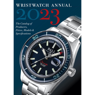 หนังสือภาษาอังกฤษ Wristwatch Annual 2023: The Catalog of Producers, Prices, Models, and Specifications