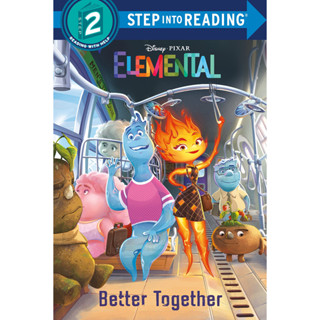 หนังสือภาษาอังกฤษ Better Together : Disney/Pixar Elemental Step into Reading