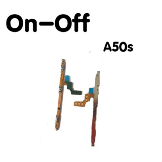 แพรสวิต A50s แพรเปิดปิด A50S แพรปุ่มเปิด-ปิด A50S On-Off A50S แพรเพิ่มเสียงลดเสียง A50S