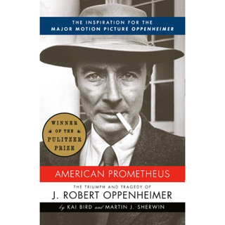 Oppenheimer American Prometheus the Triumph and Tragedy of J. Robert Oppenheimer Paperback