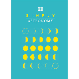 Simply Astronomy Hardcover – Illustrated