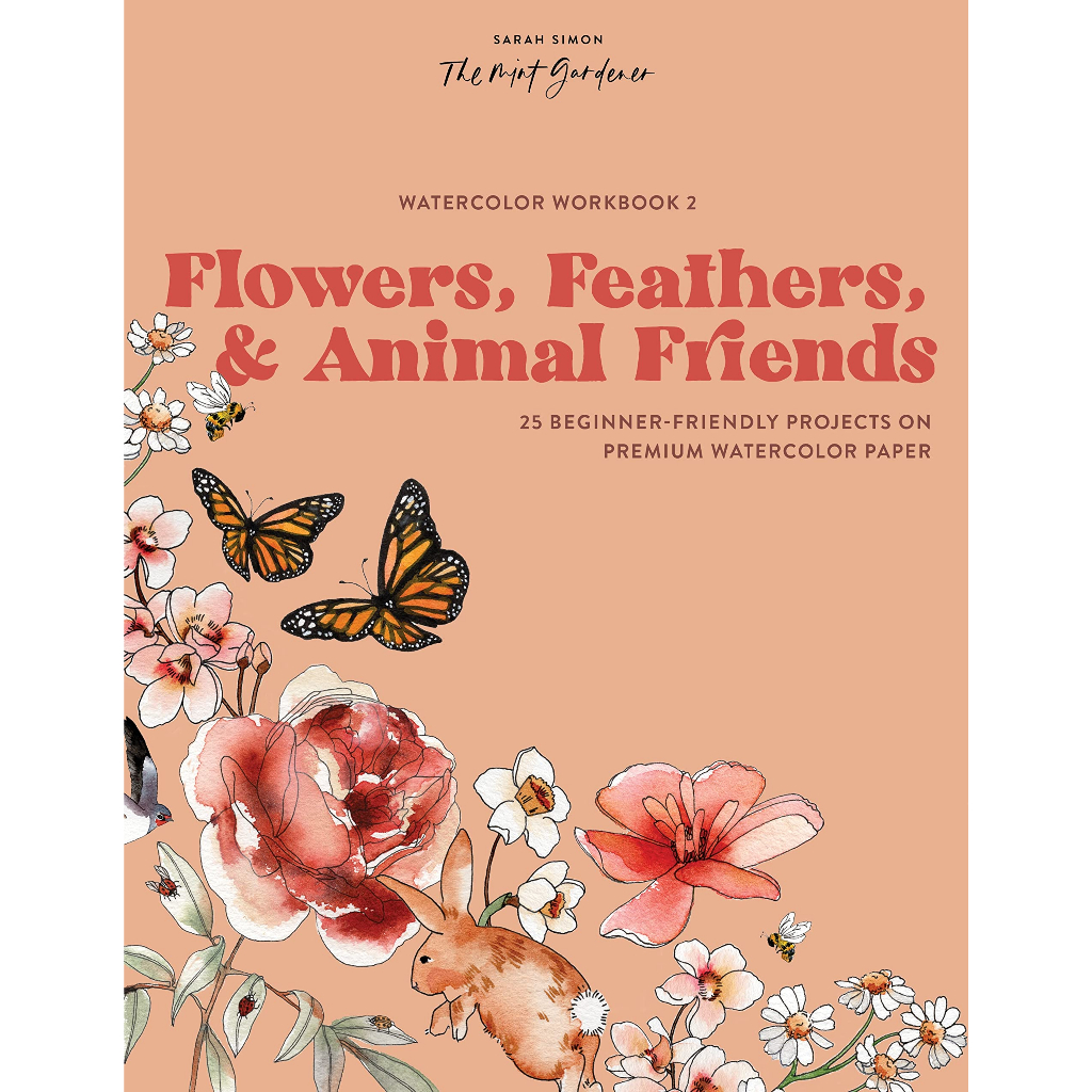 watercolor-workbook-flowers-feathers-and-animal-friends-25-beginner-friendly-projects-on-premium-watercolor-paper
