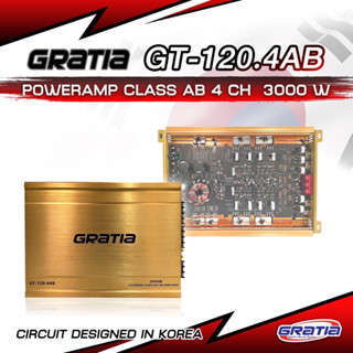 1075บาท แอมป์ติดรถยนต์ 120x4Ch Class AB ขับกลางแหลมเสียงดีเสียงเพราะงานยี่ห้อ GRATIA รุ่น GT-120.4AB