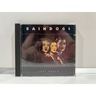 1 CD MUSIC ซีดีเพลงสากล RAINDOGS LOST SOULS (N4F56)
