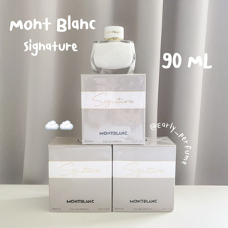 ☁️✨ Mont Blanc Signature 90 ML (แท้ 100%)