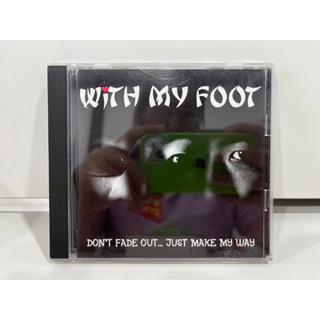 1 CD MUSIC ซีดีเพลงสากลWITH MY FOOT DONT FADE OUT JUST MAKE MY WAY WARNER INDIES NETWORK (N9D90)