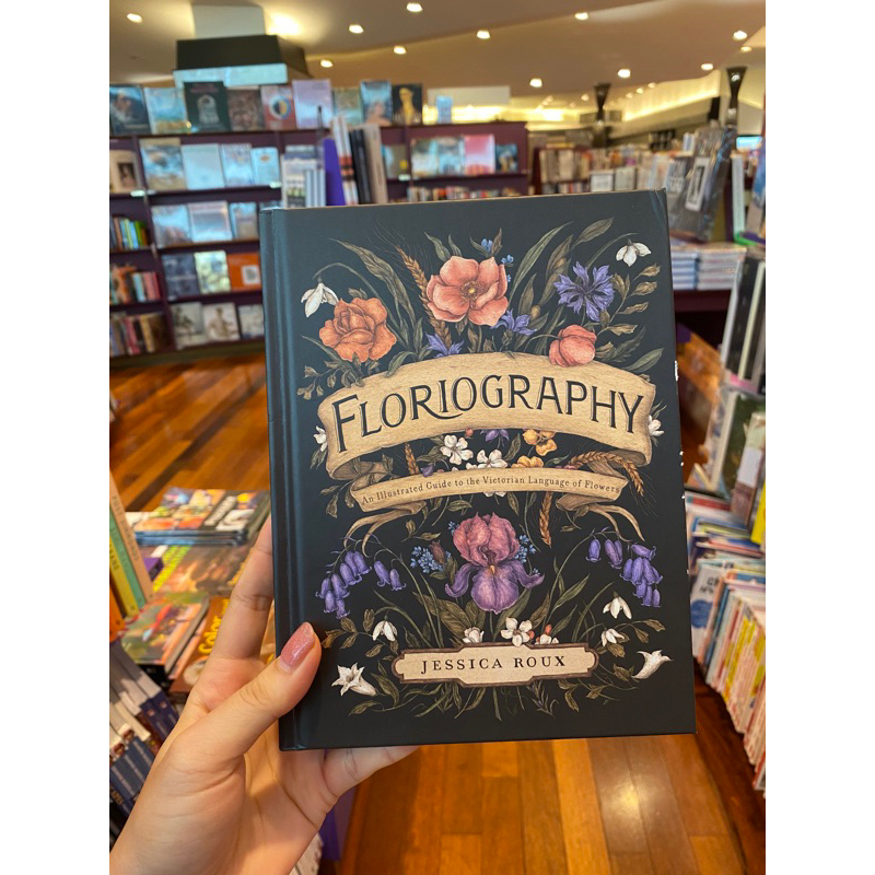 Floriography An Illustrated Guide to the Victorian Language of Flowers Shopee Thailand