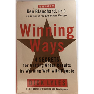 (ภาษาอังกฤษ) Winning Ways: 4 Secrets for Getting Great Results by Working Well with People *หนังสือหายากมาก*