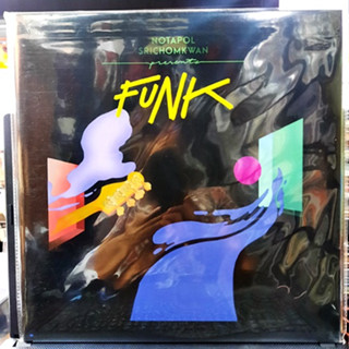 Vinyl Records LP Notapol Srichomkwan- Funk ( New แท้ ซีล 1 LP) 2018