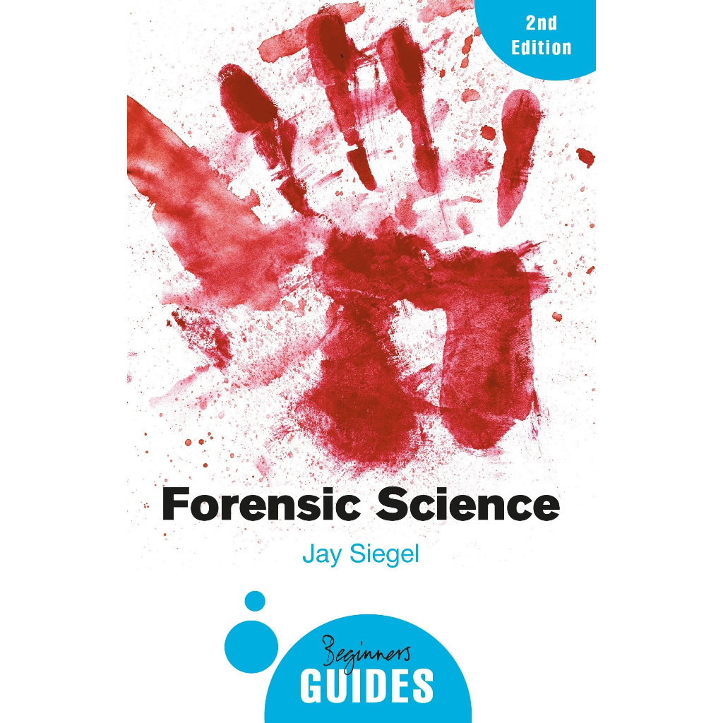 forensic-science-a-beginners-guide-oneworld-beginners-guides-jay-a-siegel