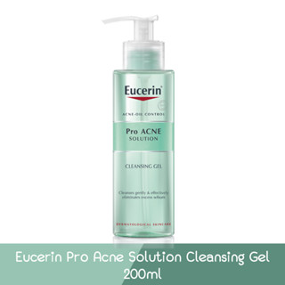 Eucerin Pro Acne Solution Cleansing Gel 200ml. ยูเซอริน โปรแอคเน่ โซลูชั่น เจล 200มล.