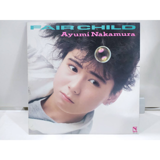 1LP Vinyl Records แผ่นเสียงไวนิล FAIR CHILD Ayumi Nakamura  (J24D93)