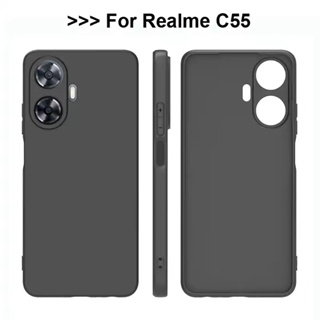 เคสซิลิโคน Case Realme C55 เคสโทรศัพท์ เรียวมี เคสนิ่ม tpu เคสสีดํา เคสซิลิโคน สวยและบางมาก realme C55