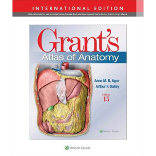 (C221) 9781975138783 GRANTS ATLAS OF ANATOMY (IE) ผู้แต่ง : ANNE M. R. AGUR et al.