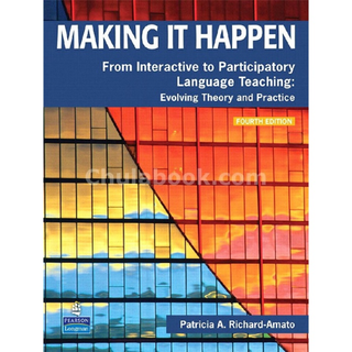 Chulabook(ศูนย์หนังสือจุฬาฯ)| C321หนังสือMAKING IT HAPPEN: FROM INTERACTIVE TO PARTICIPATORY LANGUAGE TEACHING