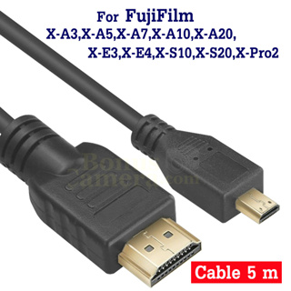 สาย HDMI ยาว 5m ต่อฟูจิ X-A3,X-A5,X-A7,X-A10,X-E3,X-E4,X-S10,X-S20,X-Pro2 เข้ากับ HD TV,Monitor FujiFilm cable