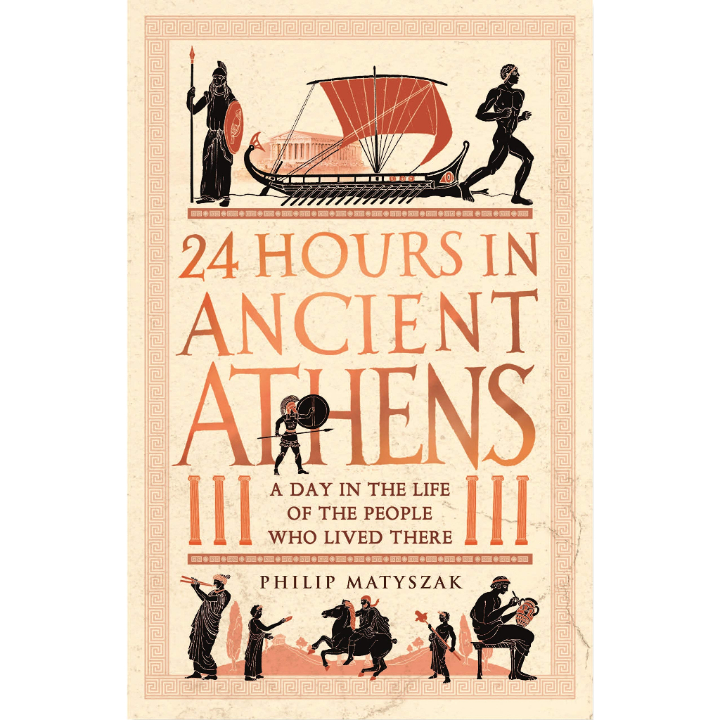 24-hours-in-ancient-athens-a-day-in-the-life-of-the-people-who-lived-there-24-hours-in-ancient-history