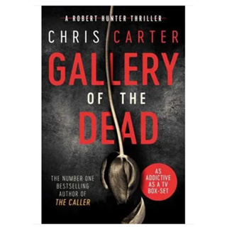 Gallery of the Dead - A Robert Hunter Thriller Chris Carter Paperback