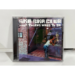 1 CD MUSIC ซีดีเพลงสากล   SKA SKA CLUB twelve ways to go   (B5D18)